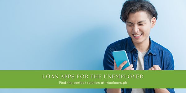 Loan Apps for Unemployed